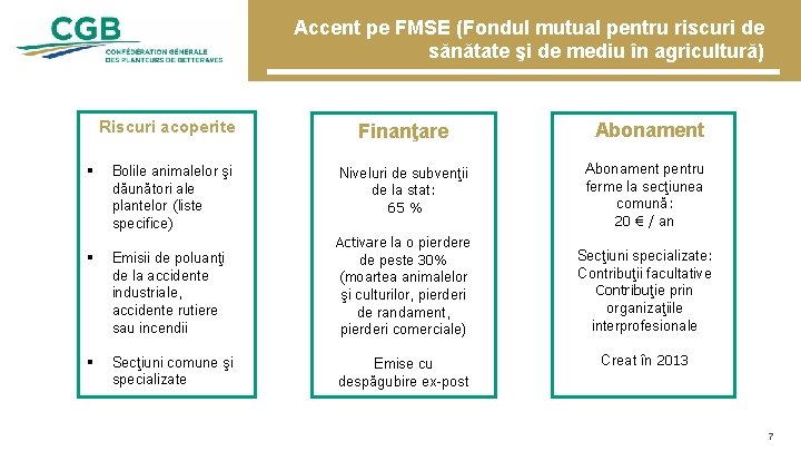 Accent pe FMSE (Fondul mutual pentru riscuri de sănătate şi de mediu în agricultură)