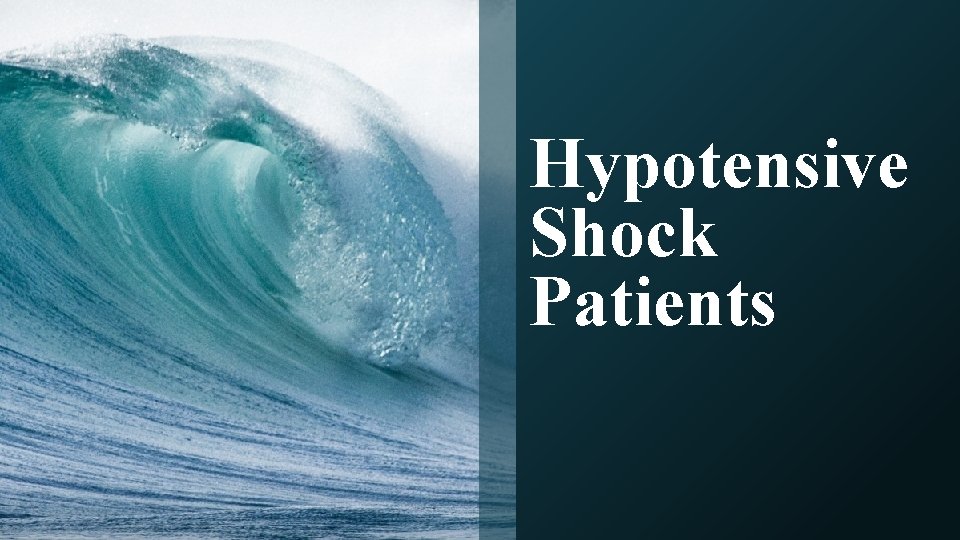 Hypotensive Shock Patients 