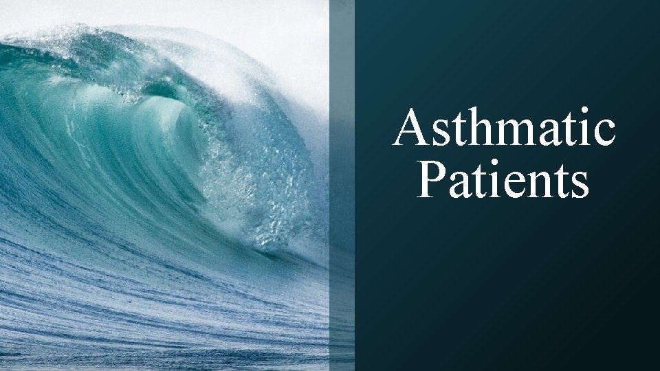 Asthmatic Patients 