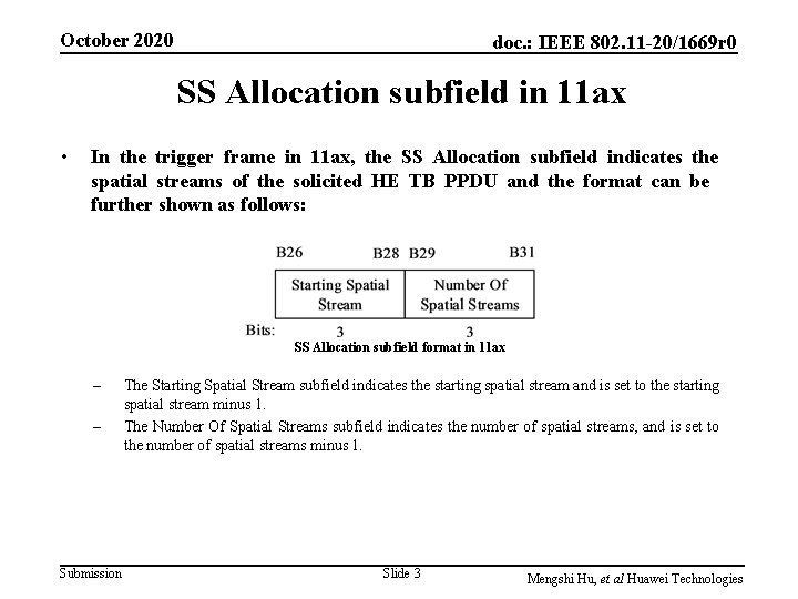 October 2020 doc. : IEEE 802. 11 -20/1669 r 0 SS Allocation subfield in