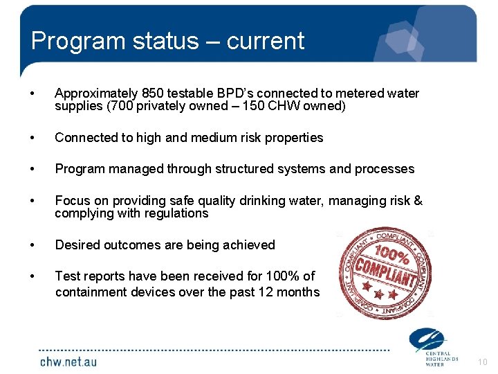 Program status – current • Approximately 850 testable BPD’s connected to metered water supplies
