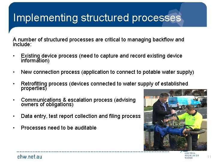 Implementing structured processes A number of structured processes are critical to managing backflow and