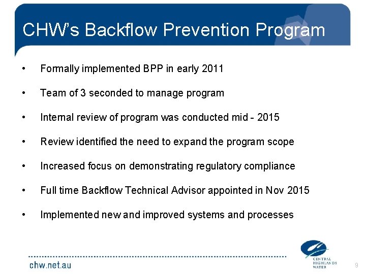 CHW’s Backflow Prevention Program • Formally implemented BPP in early 2011 • Team of