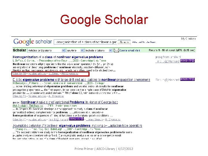 Google Scholar Primo Primer | ABCD-Library | 4/17/2012 