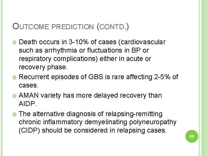 OUTCOME PREDICTION (CONTD. ) Death occurs in 3 -10% of cases (cardiovascular such as