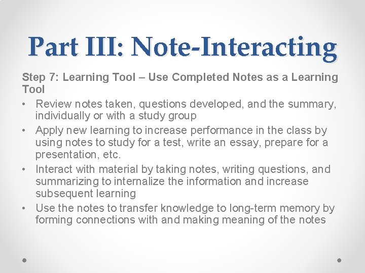 Part III: Note-Interacting Step 7: Learning Tool – Use Completed Notes as a Learning