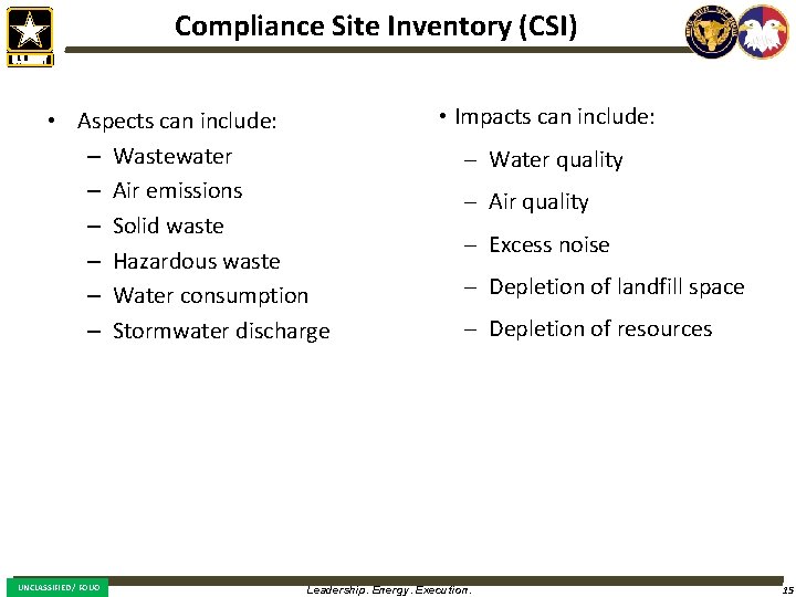 Compliance Site Inventory (CSI) • Aspects can include: – Wastewater – Air emissions –