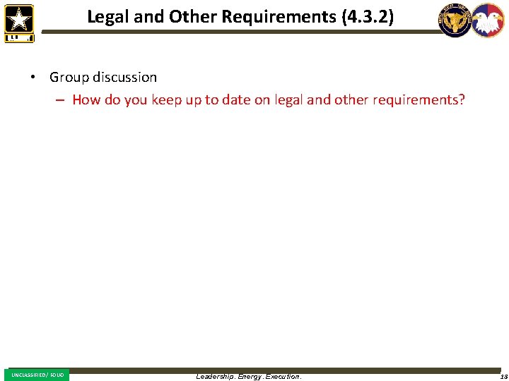 Legal and Other Requirements (4. 3. 2) • Group discussion – How do you