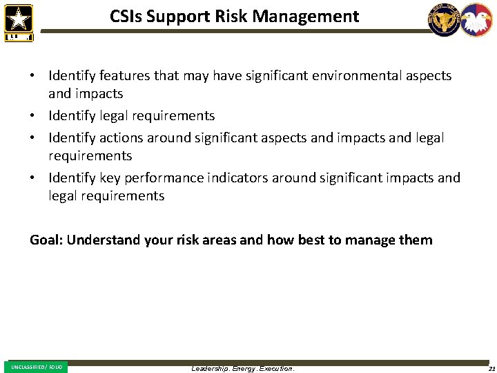CSIs Support Risk Management • Identify features that may have significant environmental aspects and