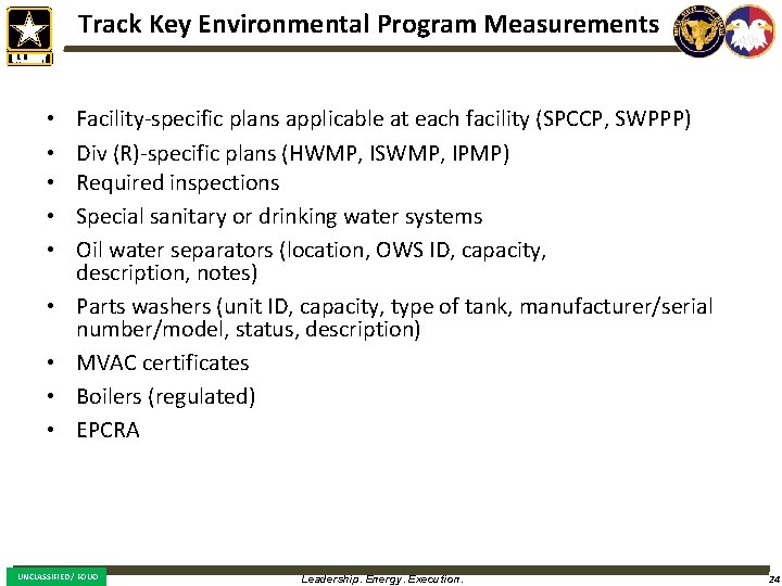 Track Key Environmental Program Measurements • • • Facility-specific plans applicable at each facility