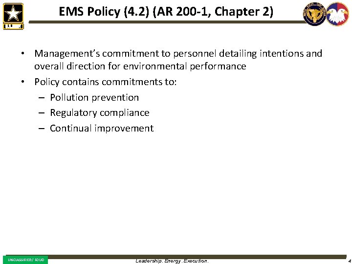 EMS Policy (4. 2) (AR 200 -1, Chapter 2) • Management’s commitment to personnel