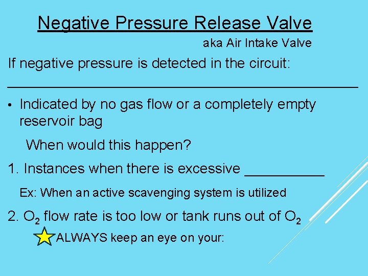 Negative Pressure Release Valve aka Air Intake Valve If negative pressure is detected in