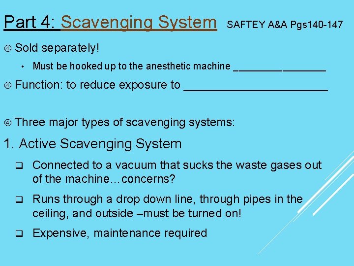 Part 4: Scavenging System Sold • SAFTEY A&A Pgs 140 -147 separately! Must be