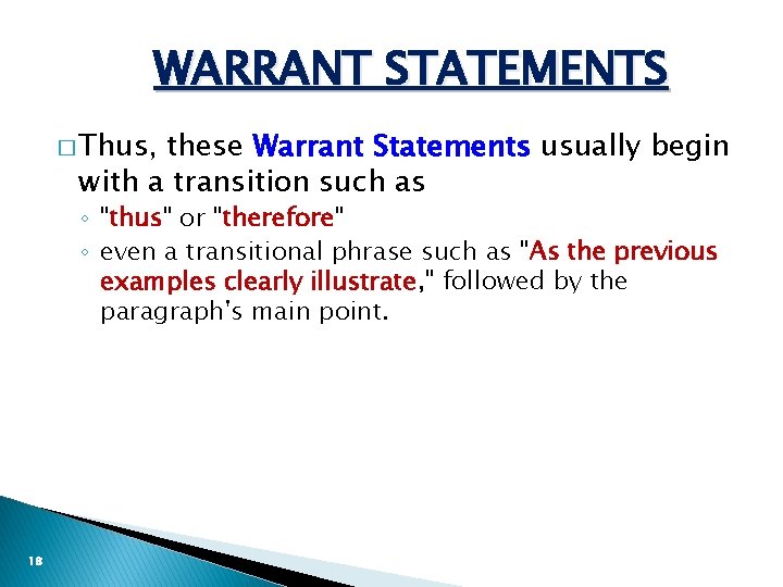 WARRANT STATEMENTS � Thus, these Warrant Statements usually begin with a transition such as