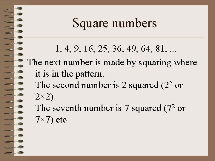 Square numbers 1, 4, 9, 16, 25, 36, 49, 64, 81, . . .