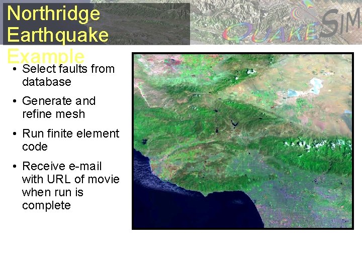 Northridge Earthquake Example • Select faults from database • Generate and refine mesh •