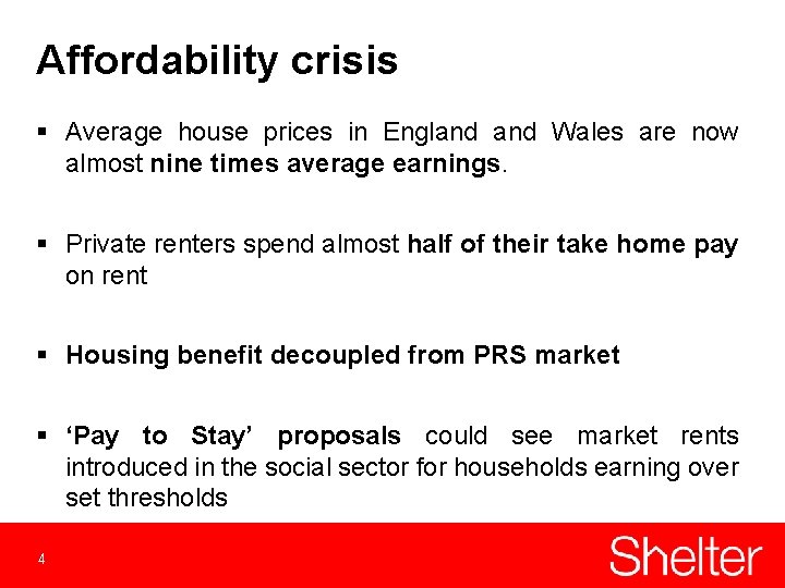 Affordability crisis § Average house prices in England Wales are now almost nine times