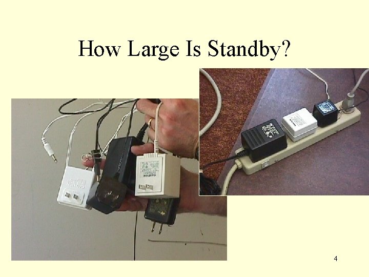 How Large Is Standby? 4 