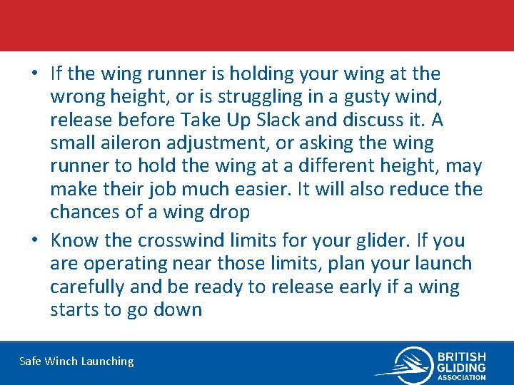  • If the wing runner is holding your wing at the wrong height,