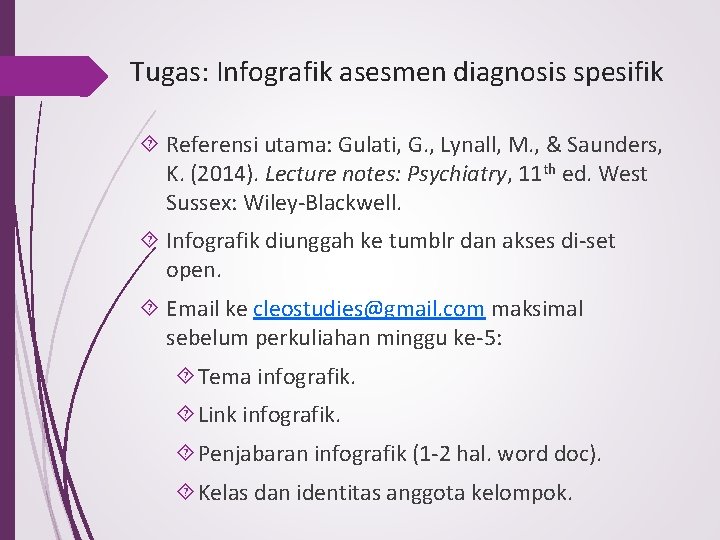 Tugas: Infografik asesmen diagnosis spesifik Referensi utama: Gulati, G. , Lynall, M. , &