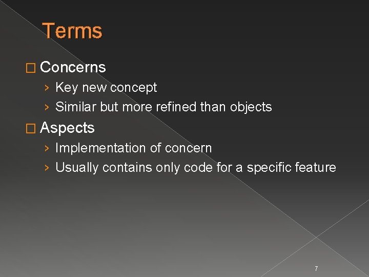 Terms � Concerns › Key new concept › Similar but more refined than objects