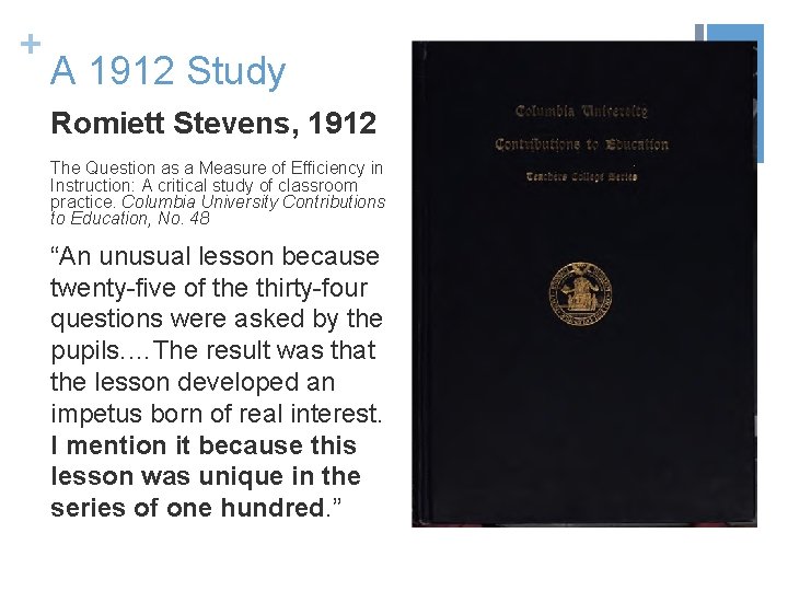 + A 1912 Study Romiett Stevens, 1912 The Question as a Measure of Efficiency