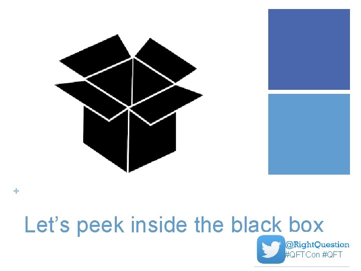 + Let’s peek inside the black box #QFTCon #QFT 