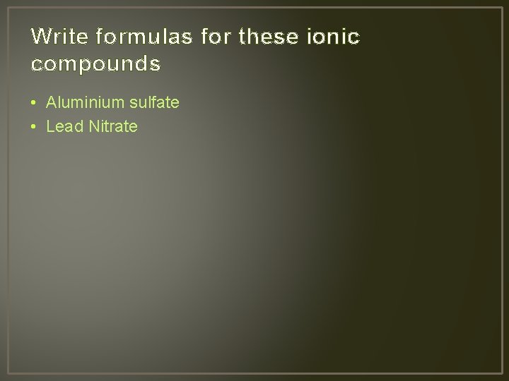 Ionic compounds Ionic Compounds Are neutral because the