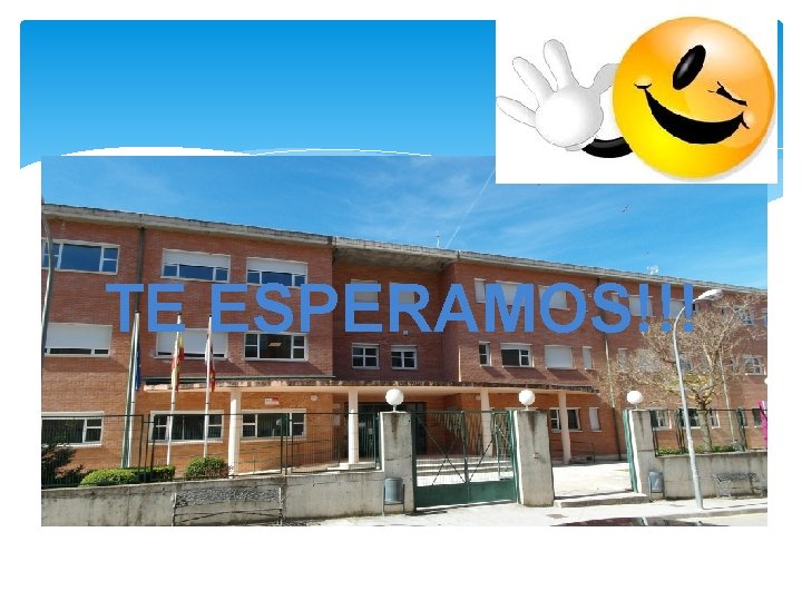 TE ESPERAMOS!!! 