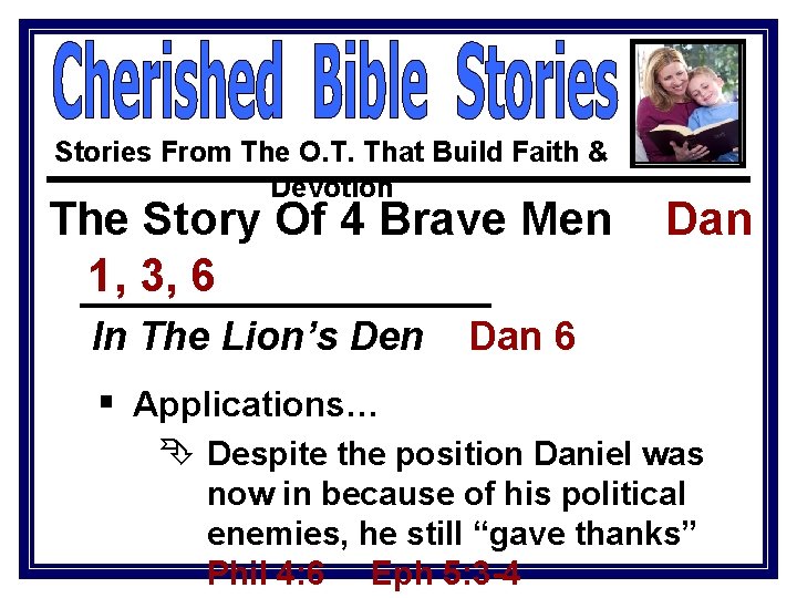 Stories From The O. T. That Build Faith & Devotion The Story Of 4