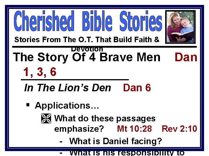 Stories From The O. T. That Build Faith & Devotion The Story Of 4