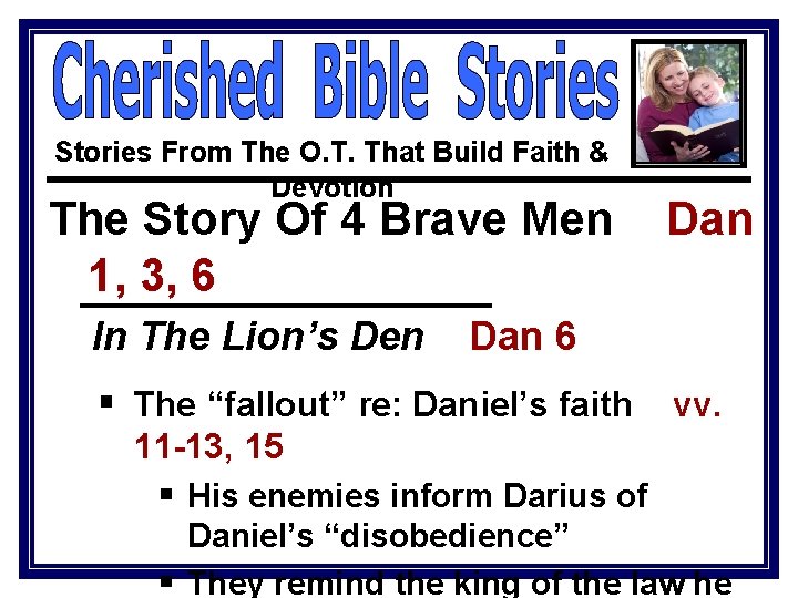 Stories From The O. T. That Build Faith & Devotion The Story Of 4