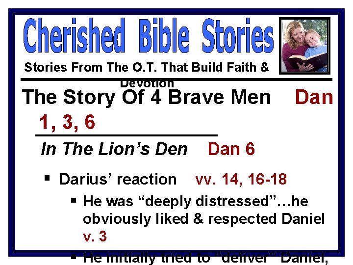 Stories From The O. T. That Build Faith & Devotion The Story Of 4