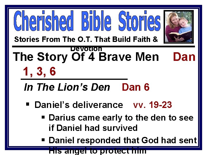 Stories From The O. T. That Build Faith & Devotion The Story Of 4