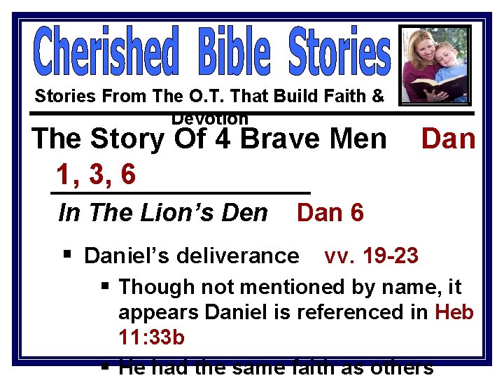 Stories From The O. T. That Build Faith & Devotion The Story Of 4