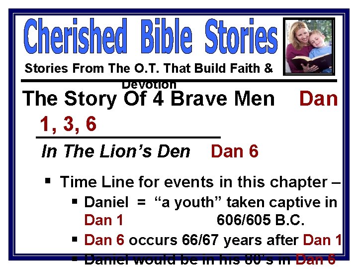 Stories From The O. T. That Build Faith & Devotion The Story Of 4