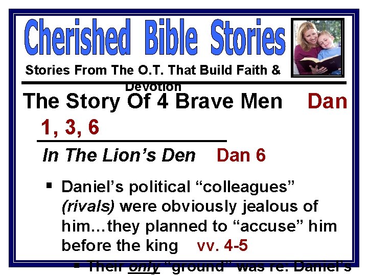 Stories From The O. T. That Build Faith & Devotion The Story Of 4