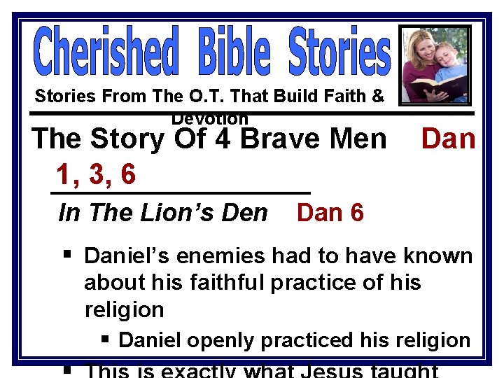 Stories From The O. T. That Build Faith & Devotion The Story Of 4