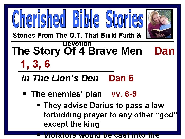 Stories From The O. T. That Build Faith & Devotion The Story Of 4