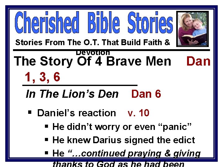 Stories From The O. T. That Build Faith & Devotion The Story Of 4