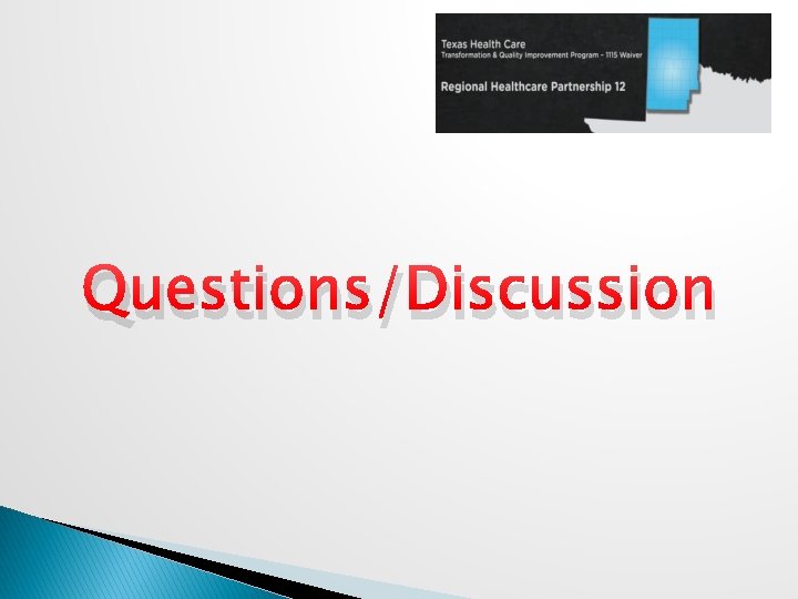 Questions/Discussion  Questions/Discussion
