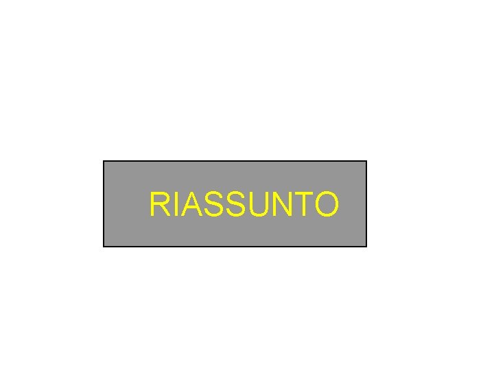 RIASSUNTO 