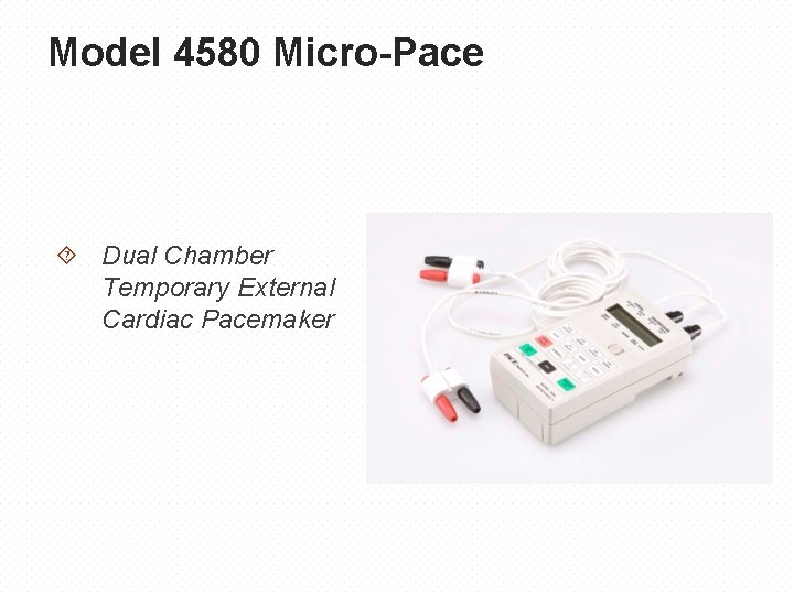 Model 4580 Micro-Pace Dual Chamber Temporary External Cardiac Pacemaker 