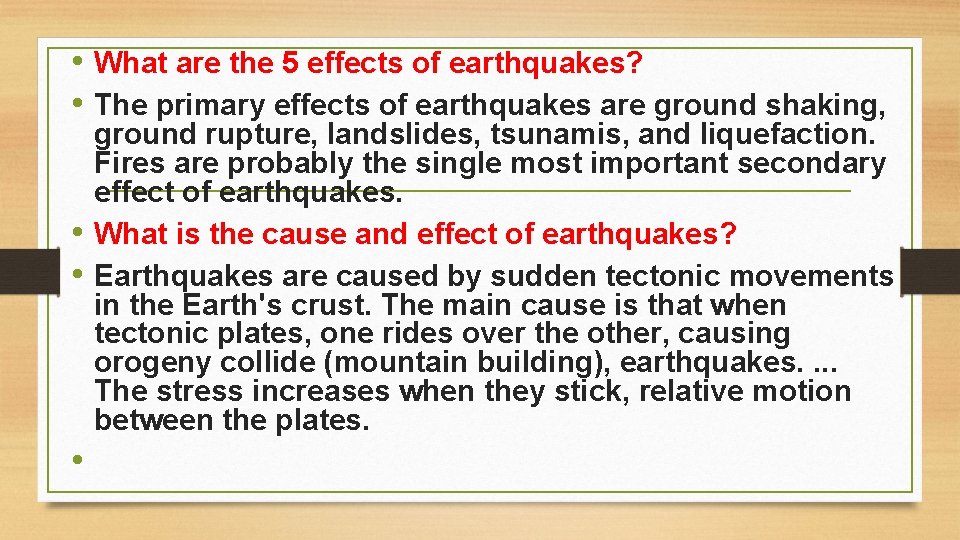  • What are the 5 effects of earthquakes? • The primary effects of