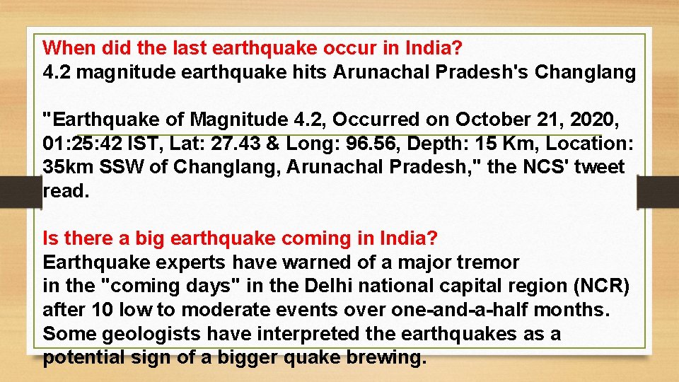 When did the last earthquake occur in India? 4. 2 magnitude earthquake hits Arunachal