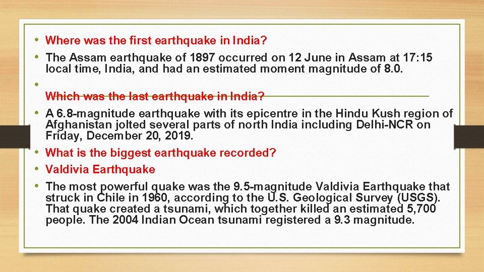  • Where was the first earthquake in India? • The Assam earthquake of