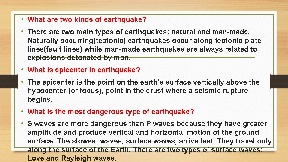  • What are two kinds of earthquake? • There are two main types