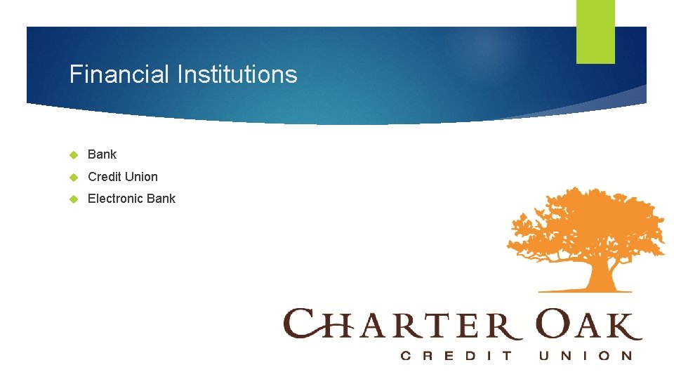 Financial Institutions Bank Credit Union Electronic Bank 