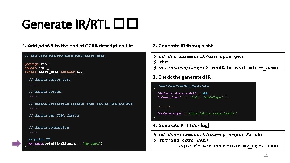 Generate IR/RTL �� 1. Add print. IR to the end of CGRA description file