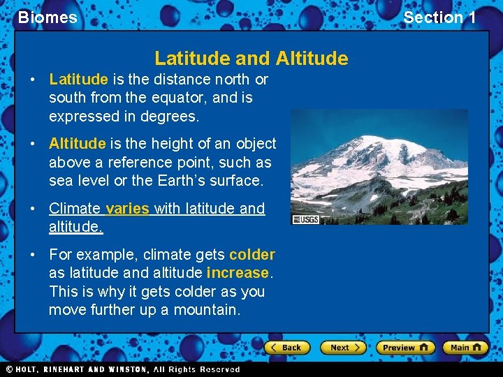 Biomes Section 1 Latitude and Altitude • Latitude is the distance north or south